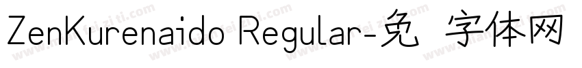ZenKurenaido Regular字体转换